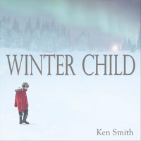 Ken Smith - Winter Child