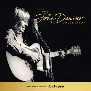 John Denver - The John Denver Collection, Vol 5: Calypso