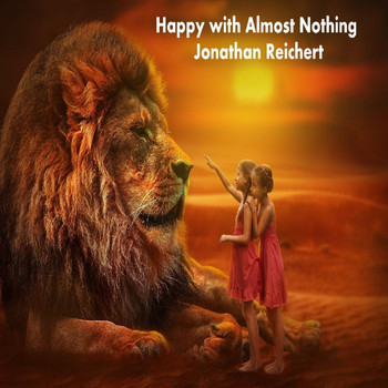 Jonathan Reichert - Happy with Almost Nothing