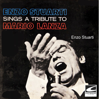 Enzo Stuarti - A Tribute to Mario Lanza