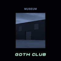 Museum - Goth Club