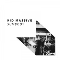 Kid Massive - Sumbody