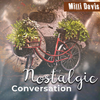 Milli Davis - Nostalgic Conversation