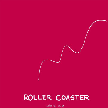 Ariane Vera - Roller Coaster