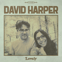 David Harper - Lovely
