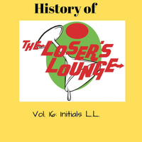Loser's Lounge - The History of the Loser's Lounge, Vol. 16: Initials L.L.