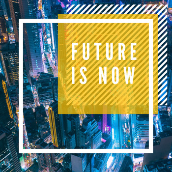 Various Artists - Future Is Now
