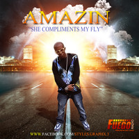 Amazin - She Compliments My Style (Explicit)