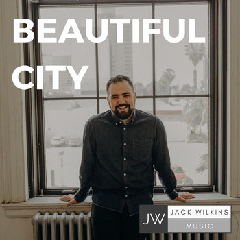 Jack Wilkins - Beautiful City