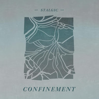 Stalgic - Confinement