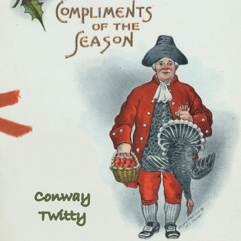 Conway Twitty - Compliments of the Season