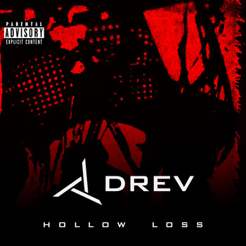 Drev - Hollow Loss (Explicit)