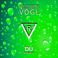 Reiner Vogl - Du (Dancemix)
