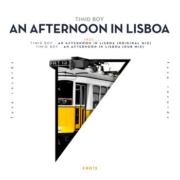 Timid Boy - An Afternoon in Lisboa