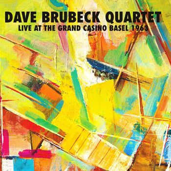Dave Brubeck Quartet - Live At The Grand Casino, Basel, Switzerland 1963