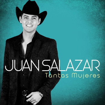 Juan Salazar - Tantas Mujeres