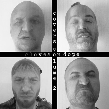 Slaves On Dope - Covers Volume 2