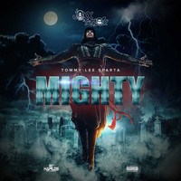 Tommy Lee Sparta - Mighty (Explicit)