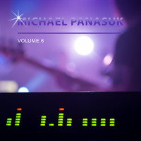 Michael Panasuk - Michael Panasuk, Vol. 6