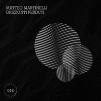 Matteo Martinelli - Orizzonti Perduti