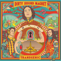 Dirty Sound Magnet - Transgenic