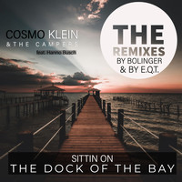Cosmo Klein  & The Campers - Sittin on the Dock of the Bay (Remixes)