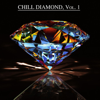 Various Artists - Chill Diamond, Vol. 1 (Chill After Midnight)