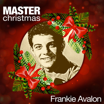 Frankie Avalon - Master Christmas