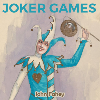 John Fahey - Joker Games
