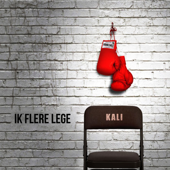 KALI - Ik' Flere Lege (Explicit)