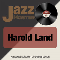 Harold Land - Jazz Master (A Special Selection of Original Songs)