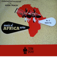 Hugh Tracey - Music of Africa Series No. 2 Kenya