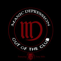 Manic Depression - Out of the Club