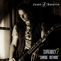 Juan Saurín - Change Nothing