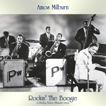 Amos Milburn - Rockin' The Boogie (Analog Source Remaster 2019)