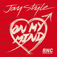 Jay Style - On My Mind