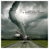 Jazzystics & Apollinare Rossi - Riders on the Storm