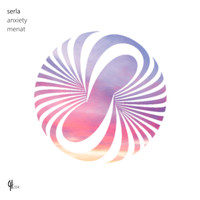 Serla - Anxiety / Menat