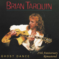 Brian Tarquin - Ghost Dance - 25th Anniverary Remastered