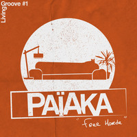 Païaka - Free Horde (Living Groove #1)