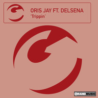 Oris Jay Feat. Delsena - Trippin'