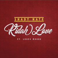 Shady Nate - Ridah Love (Explicit)