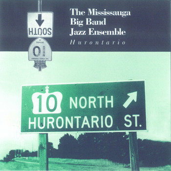 The Mississauga Big Band Jazz Ensemble - Hurontario