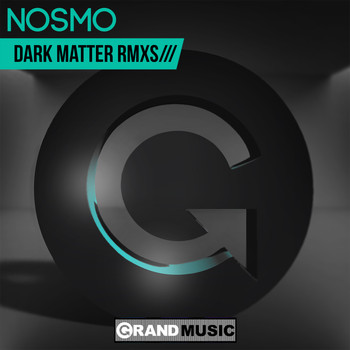 Nosmo - Dark Matter Remixes