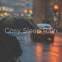 Relaxing Rain Sounds and ASMR Rain Sounds - Cosy Sleep Rain