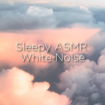 Pink Noise and Sleep Sound Library - Sleepy ASMR: White Noise