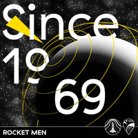 Rocket Men - Since 1969