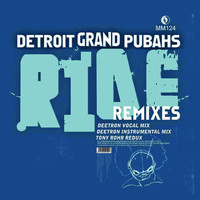 Detroit Grand Pubahs - Ride Remixes