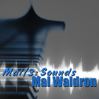 Mal Waldron - Mal/3: Sounds