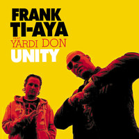 Frank Ti-Aya Feat. Yardi Don - Unity